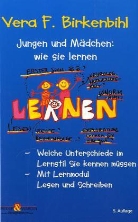 Vera F Birkenbihl, Vera F. Birkenbihl, Vera F. Birkenbihl - Jungen und Mädchen: wie sie lernen