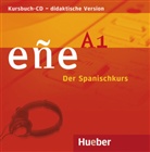Huebe Verlag GmbH &amp; Co KG - eñe - Der Spanischkurs: Niveau A1, Kursbuch Audio-CD (didaktische Version) (Livre audio)