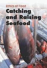 John Bliss - Catching and Raising Seafood