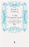 David J Goldberg, David J. Goldberg, David J. Goldberg, Davi J Goldberg, David J Goldberg - To the Promised Land