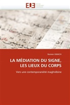 Nomen GMACH, Gmach-N - La mediation du signe, les lieux