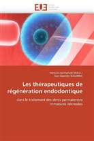 François-Emmanue BRAULT, François-Emmanuel Brault, Collectif, Jean-Baptiste Dagorne - Les therapeutiques de