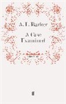 A L Barker, A. L. Barker, Barker A. L., A. L. Barker, L Barker, A L Barker - A Case Examined