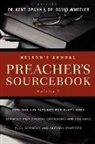 Kent Spann, Kent Wheeler Spann, Kent/ Wheeler Spann, Thomas Nelson Publishers, David Wheeler, David A. Wheeler... - Nelson''s Annual Preacher''s Sourcebook, Volume 1