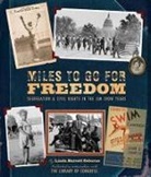 Linda Barrett Osborne, Linda Barrett Osborne, The Library Of Congress - Miles to Go for Freedom