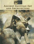 Don Nardo, Don (EDT) Nardo, Don Nardo - Ancient Egyptian Art and Architecture