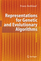 Franz Rothlauf - Representations for Genetic and Evolutionary Algorithms
