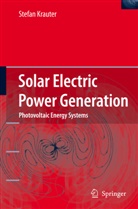 Stefan C W Krauter, Stefan C. W. Krauter - Solar Electric Power Generation - Photovoltaic Energy Systems