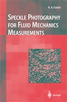 Nikita A Fomin, Nikita A. Fomin - Speckle Photography for Fluid Mechanics Measurements