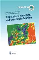 Adolf Ebel, Raine Friedrich, Rainer Friedrich, Henning Rodhe - Tropospheric Modelling and Emission Estimation