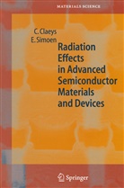Claeys, C Claeys, C. Claeys, Cor Claeys, E Simoen, E. Simoen... - Radiation Effects in Advanced Semiconductor Materials and Devices