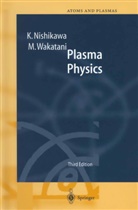 Nishikawa, K Nishikawa, K. Nishikawa, Kyoji Nishikawa, M Wakatani, M. Wakatani... - Plasma Physics