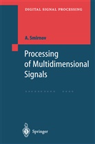 Alexandre Smirnov - Processing of Multidimensional Signals