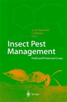 A. R. Horowitz, A. Rami Horowitz, Ishaaya, Ishaaya, Isaac Ishaaya, Rami Horowitz... - Insect Pest Management