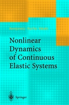 Ja Awrejcewicz, Jan Awrejcewicz, Vadim A. Krys'ko, Vadim Anatolevic Krys'ko, Vadim Anatolevich Krys'ko, Vakaki... - Nonlinear Dynamics of Continuous Elastic Systems