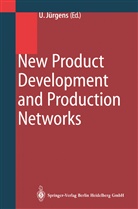 Ulric Jürgens, Ulrich Jürgens - New Product Development and Production Networks