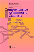 Eric N. Jacobsen, Andrea Pfaltz, Andreas Pfaltz, Hisashi Yamamoto - Comprehensive Asymmetric Catalysis