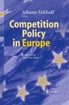 K. Van Miert, Johan Eekhoff, Johann Eekhoff - Competition Policy in Europe