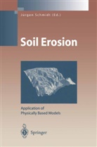 Jürge Schmidt, Jürgen Schmidt - Soil Erosion