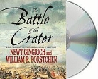 William R. Forstchen, Newt Gingrich, Newt/ Forstchen Gingrich, Albert S. Hanser, William Dufris - The Battle of the Crater