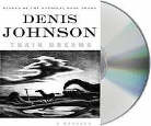 Denis Johnson, Denis/ Patton Johnson, Will Patton - Train Dreams
