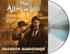 Brandon Sanderson, Brandon/ Kramer Sanderson, Michael Kramer - The Alloy of Law
