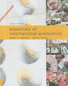 Robert C. Feenstra, Robert C./ Taylor Feenstra, Alan M. Taylor - Essentials of International Economics
