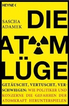 Sascha Adamek - Die Atom-Lüge