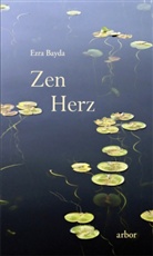 Ezra Bayda - Zen Herz