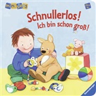 KOHL, Martina Kohl, Schwar, Regina Schwarz, Martina Kohl - Schnullerlos! Ich bin schon groß!