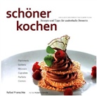 Doreen Köster, Köstler, Doreen Köstler, Pranschk, Rafae Pranschke, Rafael Pranschke... - Schöner kochen: schöner kochen - Desserts