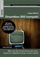 Holger Reibold - Dreambox 800 kompakt, m. CD-ROM