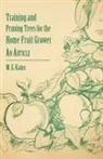 M. G. Kains - Training and Pruning Trees for the Home Fruit Grower - An Article