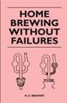 H. E. Bravery - Home Brewing Without Failures