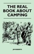 Jim Roberts - The Real Book about Camping