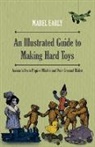 Mabel Early - An Illustrated Guide to Making Hard Toys - Animals from Papier Mâché and Fair Ground Rides