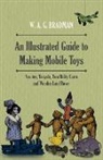 W. A. G. Bradman - An Illustrated Guide to Making Mobile Toys - Scooter, Tricycle, Two Utility Carts and Wooden Land Rover