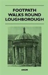 Anon - Footpath Walks Round Loughborough