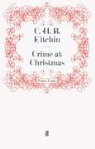 C. H. B. Kitchin, C.H.B. Kitchin, KITCHIN C H B, H B Kitchin, C. H. B. Kitchin - Crime At Christmas
