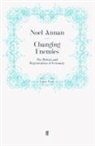 Noel Annan, Noel Gilroy Annan, Annan Noel Gilroy, Noe Annan, Noel Annan - Changing Enemies