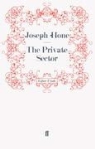Joseph Hone, Josep Hone, Joseph Hone - Private Sector