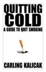 Carling Kalicak - Quitting Cold