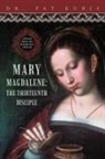 Dr Pat Kubis, Pat Kubis - Mary Magdalene, the Thirteenth Disciple