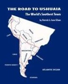 Patrick &amp; June Ellam, Patrick &amp;. June Ellam - The Road to Ushuaia