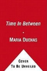 Maria Duenas - The Time in Between