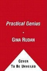 Gina Rudan, Gina Amaro Rudan, Gina/ Carroll Rudan - Practical Genius