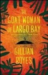 Gillian Royes - The Goat Woman of Largo Bay