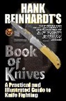 Hank Reinhardt - Hank Reinhardt's Book of Knives