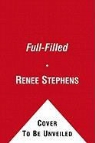 Samantha Rose, Renaee Stephens, Renee Stephens, Renee/ Rose Stephens - Full-Filled