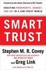 Stephen M R Covey, Stephen M. R. Covey, Stephen M. R./ Link Covey, Stephen M.R. Covey, Stephen R. Covey, Greg Link... - Smart Trust